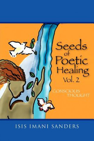 Carte Seeds of Poetic Healing Vol. 2 Isis Imani Sanders