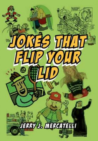 Kniha Jokes That Flip Your Lid Jerry J Mercatelli