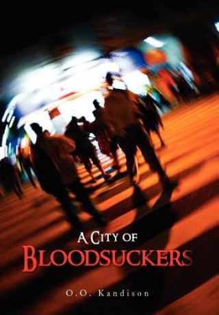 Knjiga City of Bloodsuckers O O Kandison