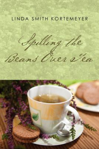 Carte Spilling the Beans Over Tea Linda Smith Kortemeyer