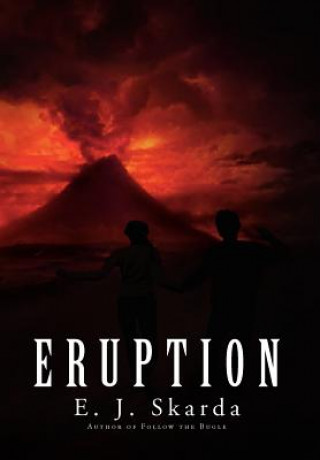 Libro Eruption E J Skarda