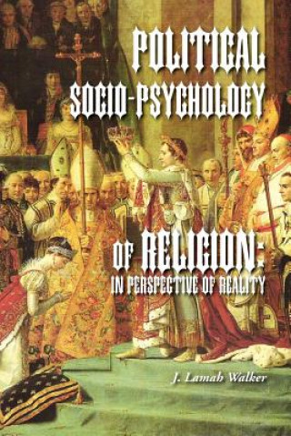 Carte Political Socio-Psychology of Religion J Lamah Walker
