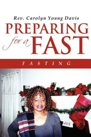 Книга Preparing For a Fast Rev Carolyn Young Davis