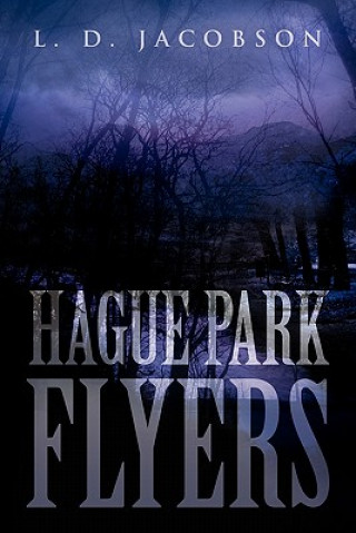 Kniha Hague Park Flyers L D Jacobson