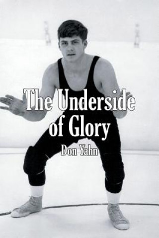 Knjiga Underside of Glory Don Yahn