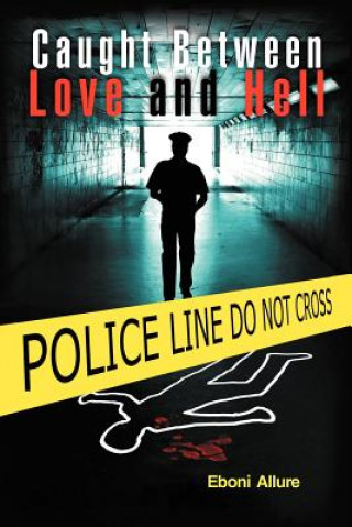Boek Caught Between Love and Hell Eboni Allure