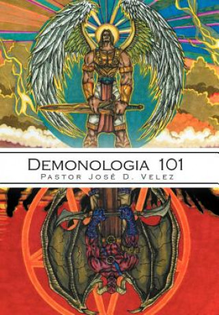 Könyv Demonologia 101 Pastor Jos Velez