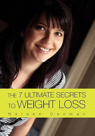 Libro 7 Ultimate Secrets to Weight Loss Natasa Denman