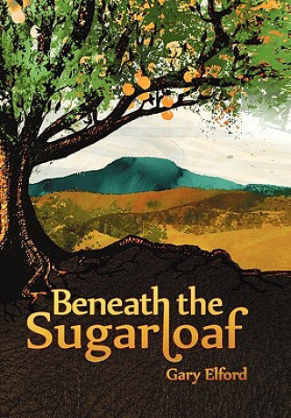 Livre Beneath the Sugarloaf Gary Elford