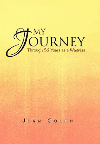 Carte My Journey Through 56 Years as a Waitress Jean Colon