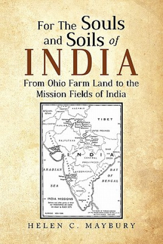 Książka For The Souls and Soils of India Helen C Maybury