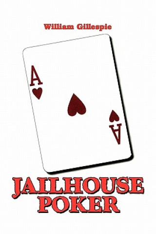 Kniha Jailhouse Poker William Gillespie