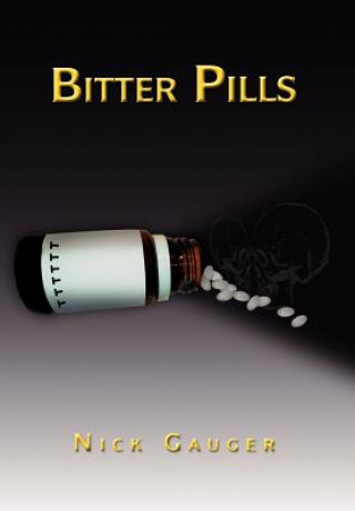 Książka Bitter Pills Nick Gauger