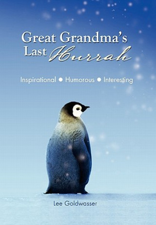 Kniha Great Grandma's Last Hurrah Lee Goldwasser