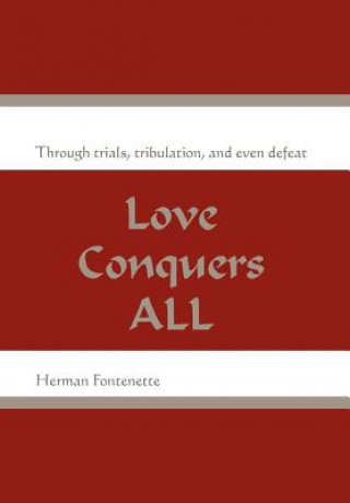 Carte Love Conquers ALL Herman Fontenette
