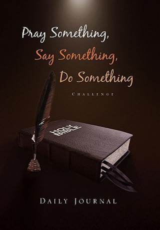 Buch Pray Something, Say Something, Do Something Deon F Ruiters