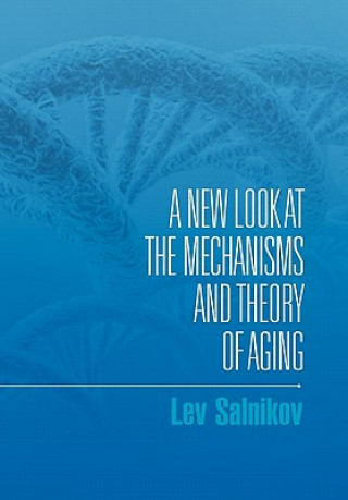 Könyv New Look at the Mechanisms and Theory of Aging Lev Salnikov