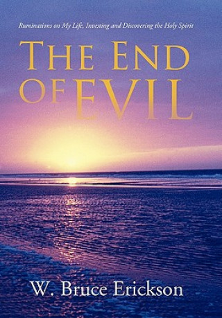 Livre End of Evil W Bruce Erickson