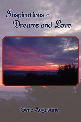 Könyv Inspirations-Dreams and Love Gene Augustine