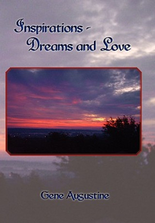 Könyv Inspirations-Dreams and Love Gene Augustine