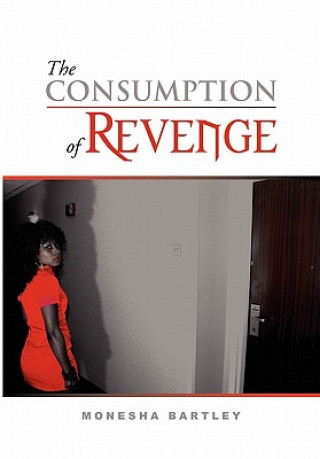 Carte Consumption of Revenge Monesha Bartley