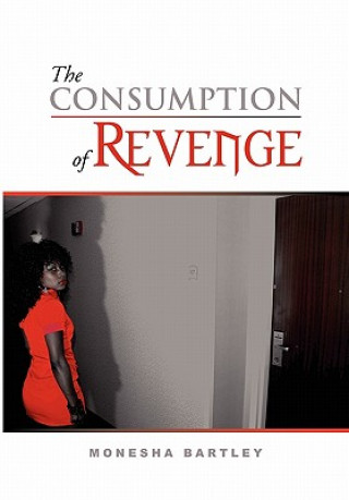 Libro Consumption of Revenge Monesha Bartley