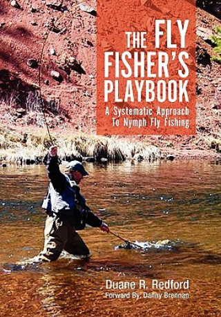 Книга Fly Fisher's Playbook Duane R Redford