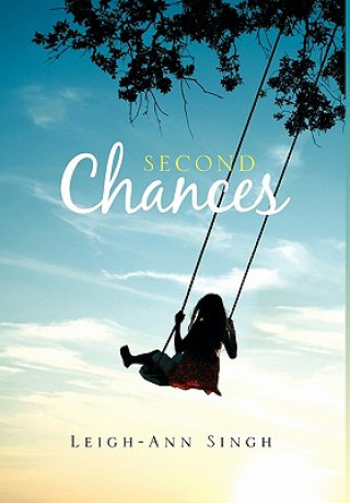 Knjiga Second Chances Leigh-Ann Singh
