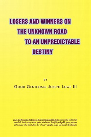 Książka Losers and Winners on the Unknown Road to an Unpredictable Destiny Joseph III Lowe