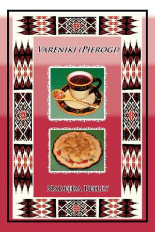 Könyv Vareniki (Pierogi) Nadejda Reilly