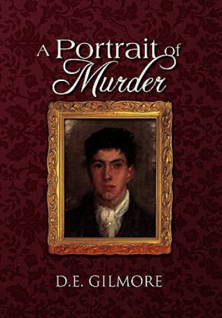 Knjiga Portrait of Murder D E Gilmore