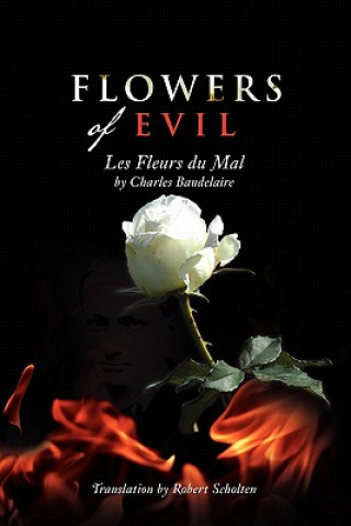 Könyv Flowers of Evil Baudelaire/R Scholten