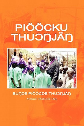 Buch Pioocku Thuongjang Makwei Mabioor Deng