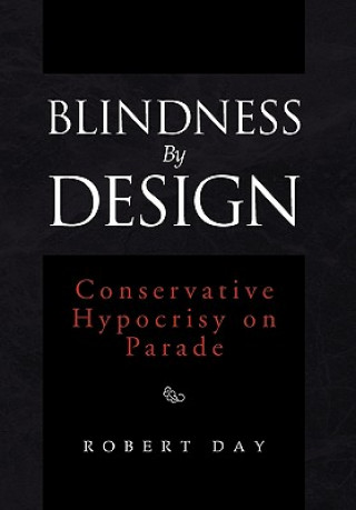 Könyv Blindness By Design Robert Day