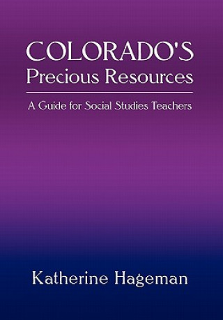Kniha Colorado's Precious Resources Katherine Hageman