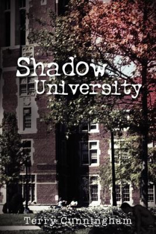 Книга Shadow University Terry Cunningham