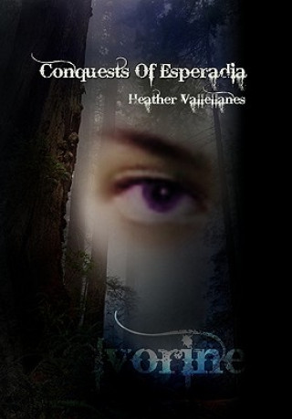 Knjiga Conquests of Esperadia Heather Vallellanes