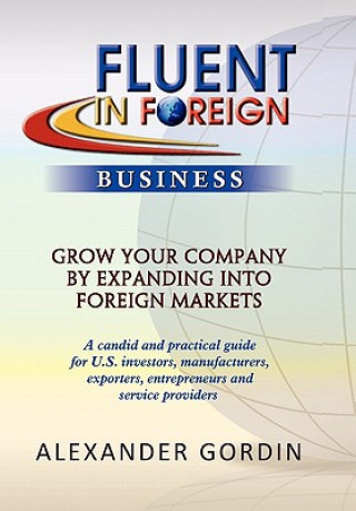 Knjiga Fluent in Foreign Business Alexander Gordin