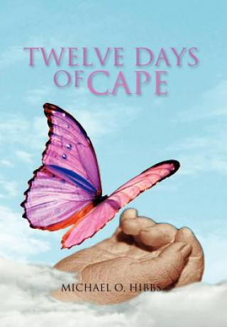 Knjiga Twelve Days Of Cape Kathy Hibbs