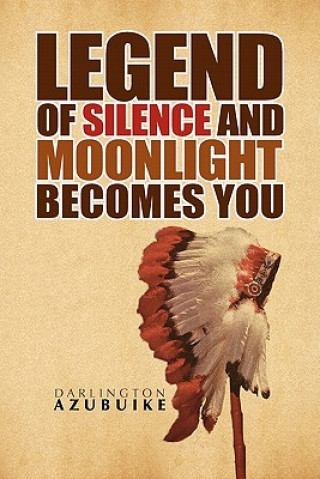 Carte Legend of Silence and Moonlight Becomes You Darlington Azubuike