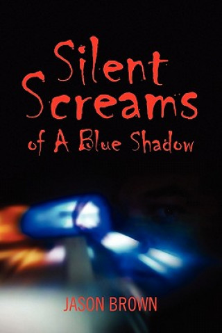 Книга Silent Screams of A Blue Shadow Jason Brown