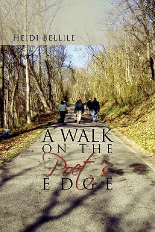 Könyv Walk on the Poet's Edge Heidi Bellile