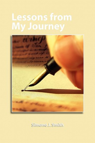 Carte Lessons from My Journey Simone J Smith