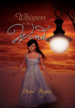 Könyv Whispers in the Wind Dr David (Kingston University) Rogers