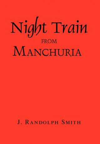 Carte Night Train from Manchuria J Randolph Smith