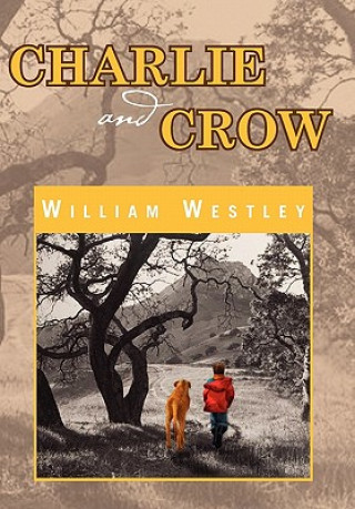 Knjiga Charlie and Crow William Westley