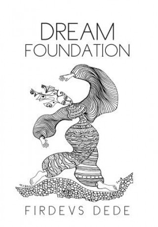 Kniha Dream Foundation Firdevs Dede