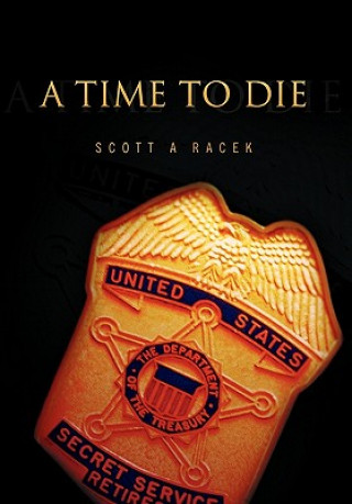 Libro Time to Die Scott A Racek