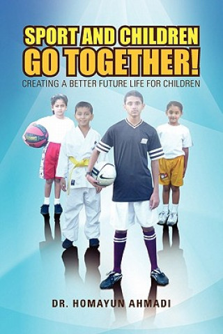 Kniha Sport and Children Go Together! Homayun Ahmadi