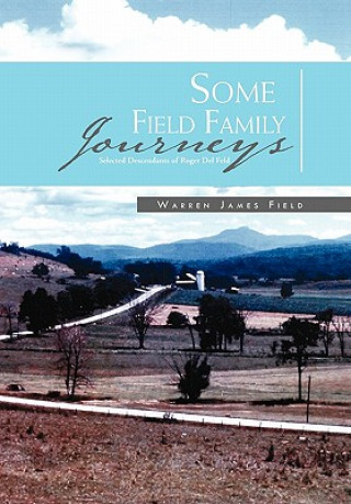 Carte Some Field Family Journeys Warren James Field